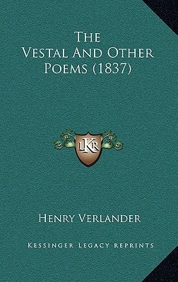The Vestal And Other Poems (1837)