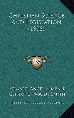 Christian Science And Legislation (1906)