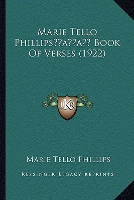 Marie Tello Phillips’ Book Of Verses (1922)
