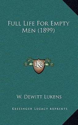 Full Life For Empty Men (1899)