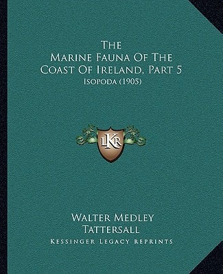 The Marine Fauna Of The Coast Of Ireland, Part 5: Isopoda (1905)