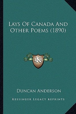 Lays Of Canada And Other Poems (1890)