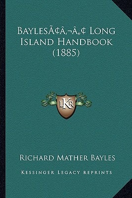 Bayles’ Long Island Handbook (1885)