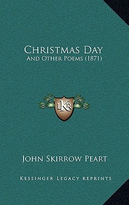 Christmas Day: And Other Poems (1871)