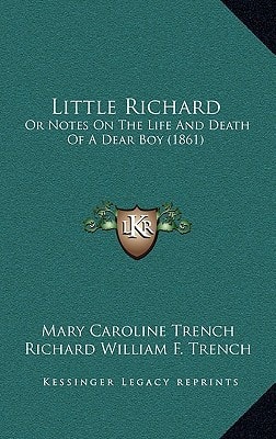 Little Richard: Or Notes On The Life And Death Of A Dear Boy (1861)