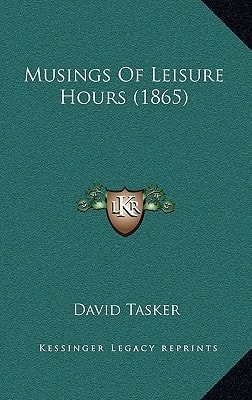 Musings Of Leisure Hours (1865)