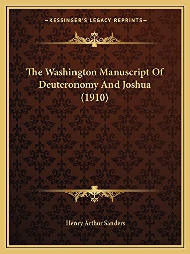 The Washington Manuscript Of Deuteronomy And Joshua (1910)