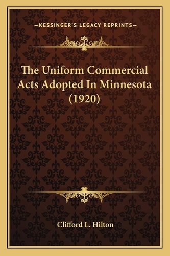 The Uniform Commercial Acts Adopted In Minnesota (1920)