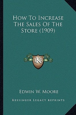 How To Increase The Sales Of The Store (1909)