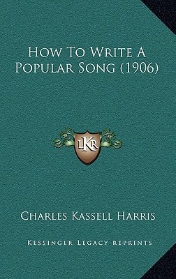 How To Write A Popular Song (1906)
