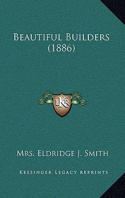 Beautiful Builders (1886)