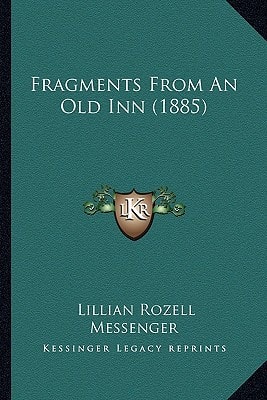 Fragments From An Old Inn (1885)