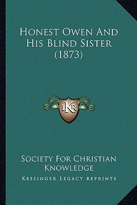 Honest Owen And His Blind Sister (1873)