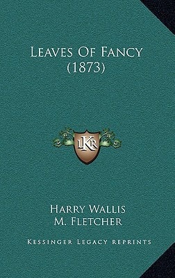 Leaves Of Fancy (1873)