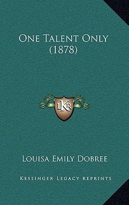 One Talent Only (1878)