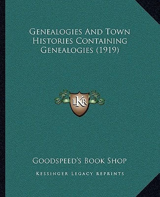 Genealogies And Town Histories Containing Genealogies (1919)