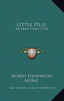 Little Pills: An Army Story (1918)