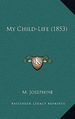 My Child-Life (1853)