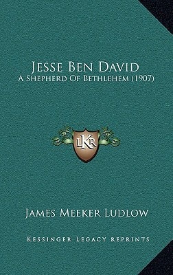 Jesse Ben David: A Shepherd Of Bethlehem (1907)