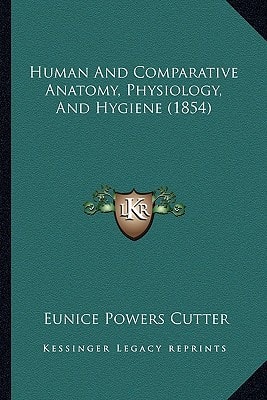Human And Comparative Anatomy, Physiology, And Hygiene (1854)
