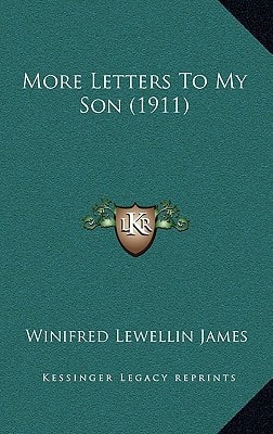 More Letters To My Son (1911)