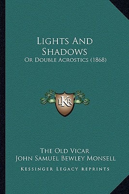 Lights And Shadows: Or Double Acrostics (1868)