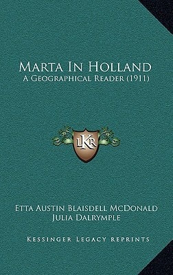 Marta In Holland: A Geographical Reader (1911)