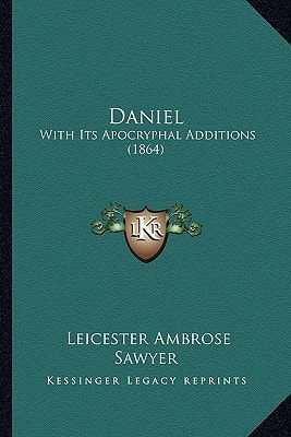 Daniel: With Its Apocryphal Additions (1864)