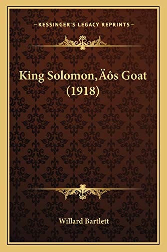 King Solomon’s Goat (1918)