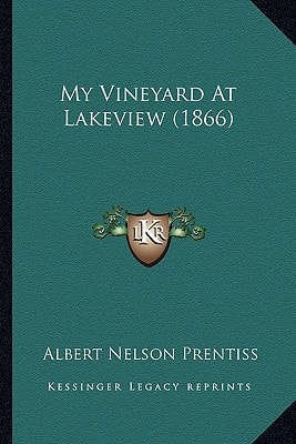 My Vineyard At Lakeview (1866)