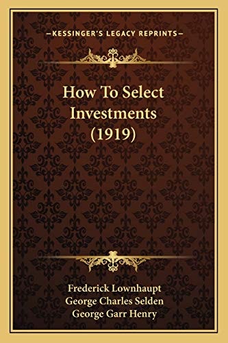 How To Select Investments (1919)