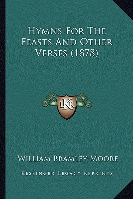 Hymns For The Feasts And Other Verses (1878)