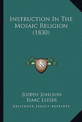 Instruction In The Mosaic Religion (1830)