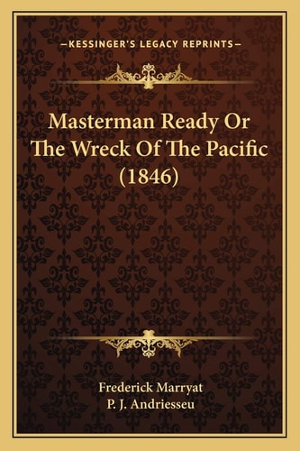 Masterman Ready Or The Wreck Of The Pacific (1846)