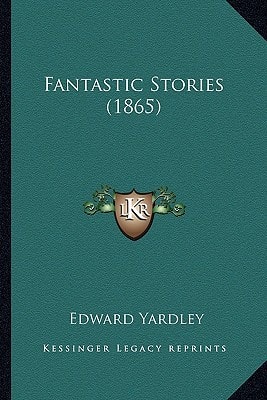 Fantastic Stories (1865)