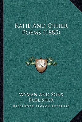 Katie And Other Poems (1885)