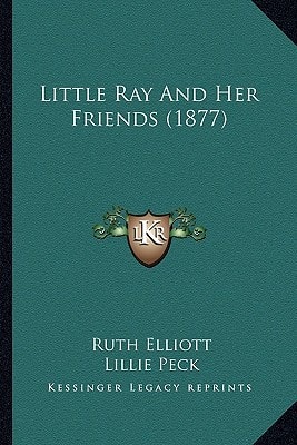 Little Ray And Her Friends (1877)