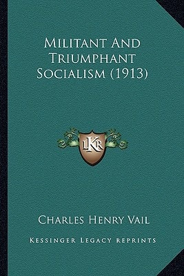 Militant And Triumphant Socialism (1913)