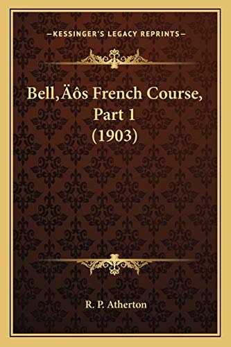 Bell’s French Course, Part 1 (1903)