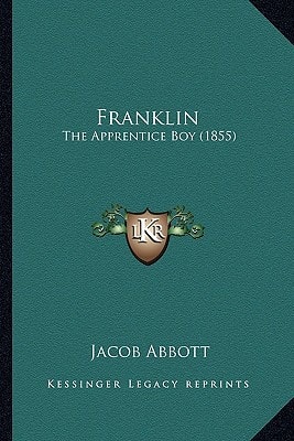 Franklin: The Apprentice Boy (1855)