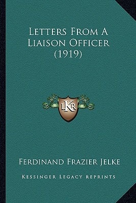 Letters From A Liaison Officer (1919)