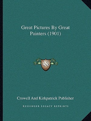 Great Pictures By Great Painters (1901)