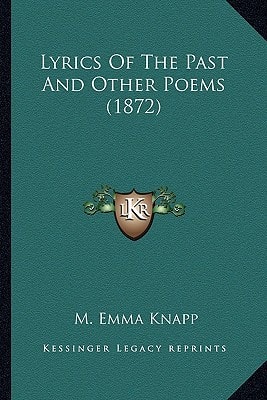 Lyrics Of The Past And Other Poems (1872)