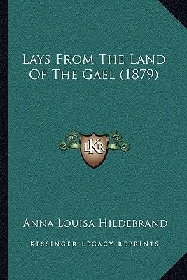 Lays From The Land Of The Gael (1879)