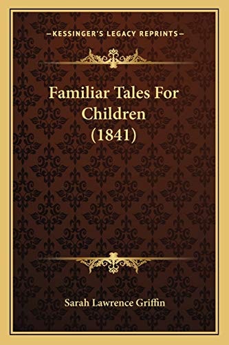 Familiar Tales For Children (1841)
