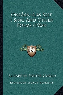 One’s Self I Sing And Other Poems (1904)