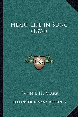 Heart-Life In Song (1874)