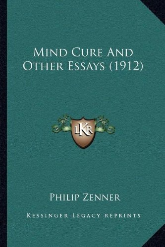 Mind Cure And Other Essays (1912)