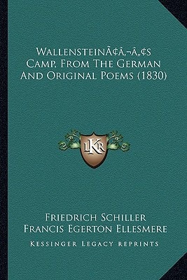 Wallenstein’s Camp, From The German And Original Poems (1830)