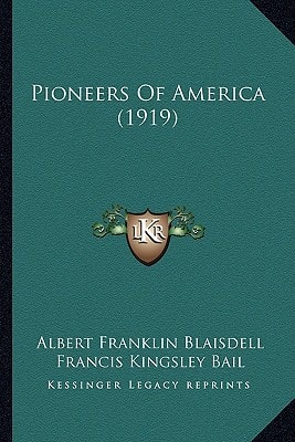 Pioneers Of America (1919)